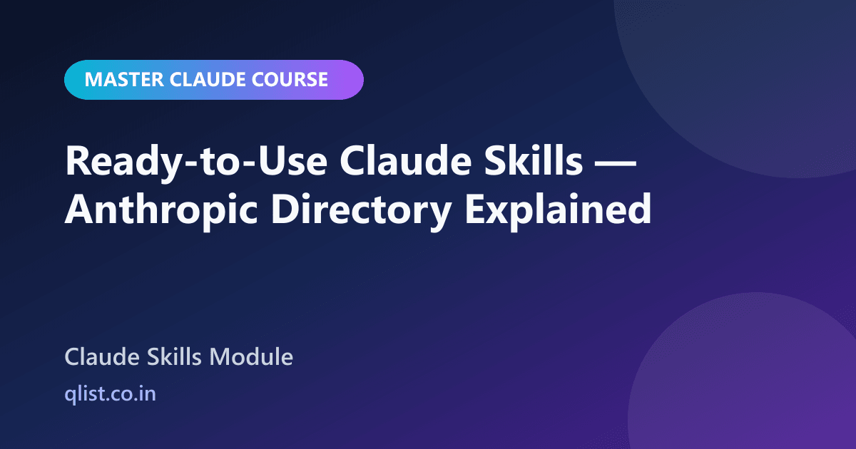 Ready-to-Use Skills | Master Claude Course | QList