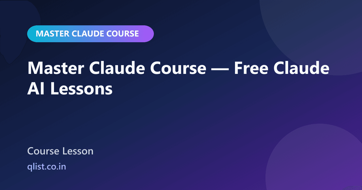 Master Claude Course | QList